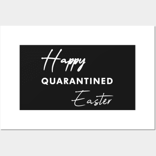 Happy Quarantined Easter | Happy Easter Shirt | Women's Easter Shirt | Easter Quarantine Shirt | Easter | Easter Shirts | Cute easter shirt Posters and Art